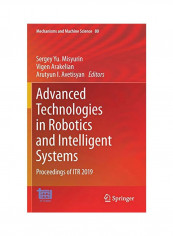 Advanced Technologies In Robotics And Intelligent Systems : Proceedings Of Itr 2019 Hardcover