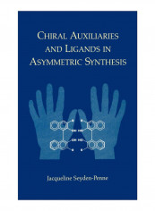 Chiral Auxiliaries And Ligands In Asymmetric Synthesis Hardcover