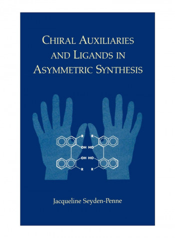 Chiral Auxiliaries And Ligands In Asymmetric Synthesis Hardcover