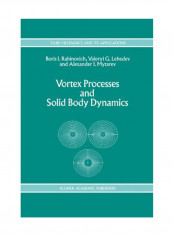 Vortex Processes And Solid Body Dynamics: The Dynamic Problems Of Spacecrafts And Magnetic Levitation Systems Hardcover