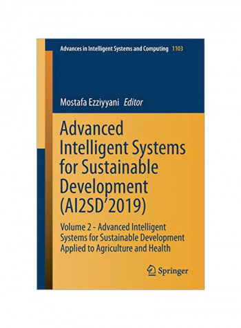 Advanced Intelligent Systems For Sustainable Development (Ai2sd'2019): Volume 2 Paperback