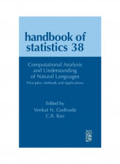 Computational Analysis And Understanding of Natural Languages: Principles, Methods And Applications: Handbook Of Statistics 38 Hardcover