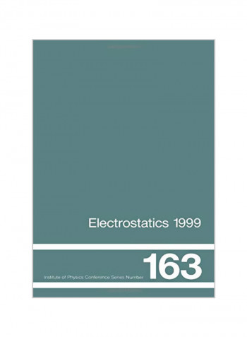 Electrostatics 1999, Proceedings of the 10th Int Conference, Cambridge, Uk, 28-31 March 1999 Hardcover