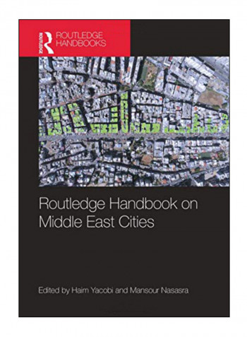 Routledge Handbook On Middle East Cities Hardcover 1st Edition