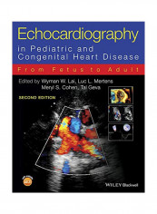 Echocardiography In Pediatric And Congenital Heart Disease: From Fetus To Adult Hardcover
