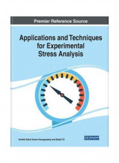 Applications And Techniques For Experimental Stress Analysis Hardcover