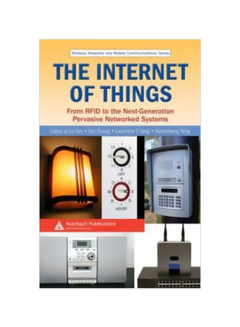 The Internet Of Things: From RFID To The Next-Generation Pervasive Networked Systems Hardcover
