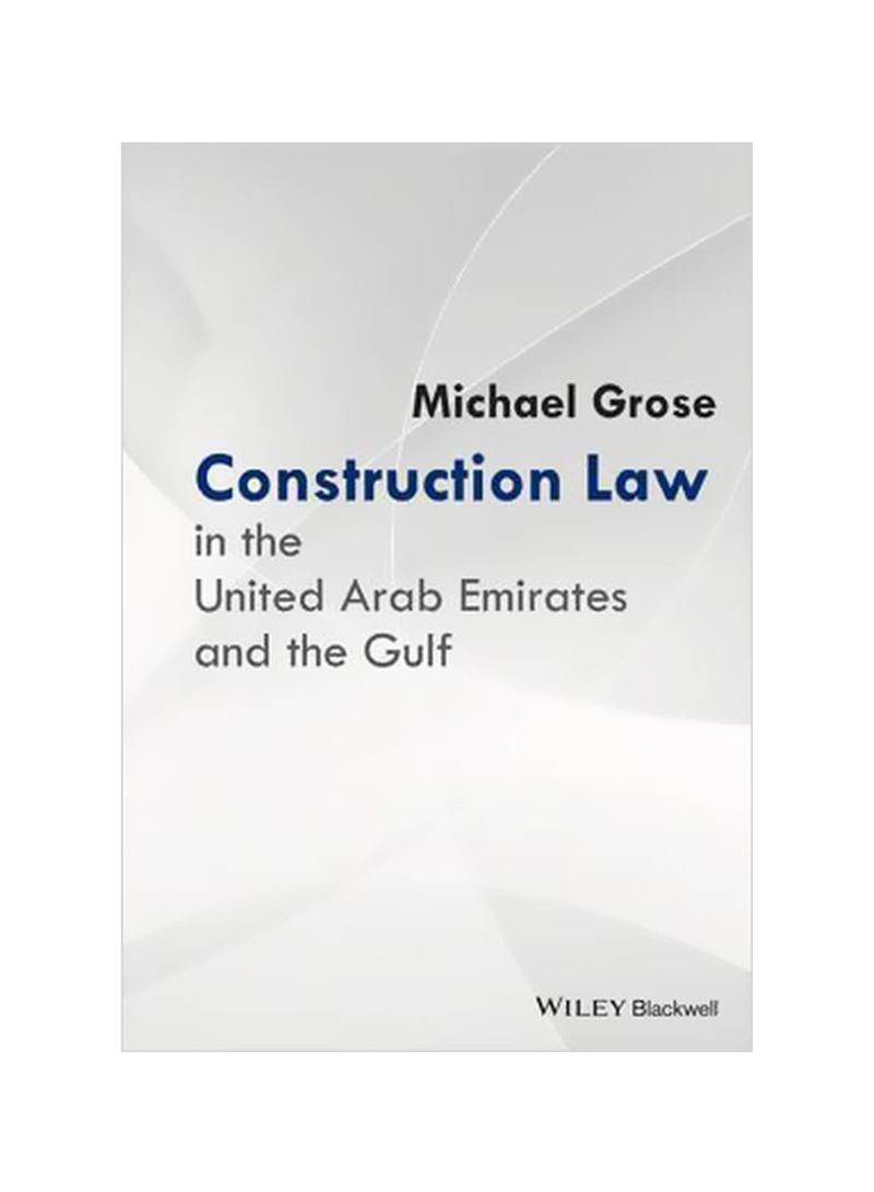 Construction Law In The United Arab Emirates And The Gulf Hardcover