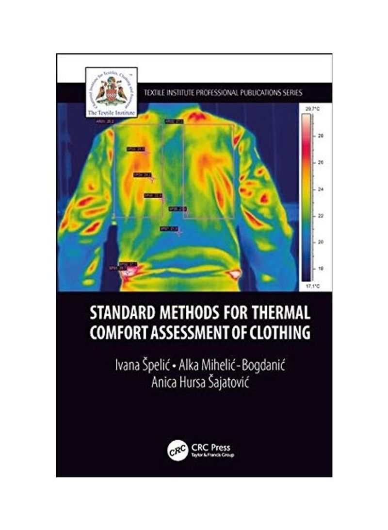 Standard Methods For Thermal Comfort Assessment Of Clothing Hardcover English by Ivana Spelic