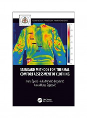 Standard Methods For Thermal Comfort Assessment Of Clothing غلاف صلب الإنجليزية by Ivana Spelic تقييمات Standard Methods For Thermal Comfort Assessment Of Clothing غلاف صلب الإنجليزية by Ivana Spelic