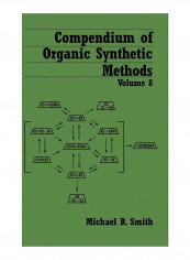 Compendium Of Organic Synthetic Methods Hardcover 8th
