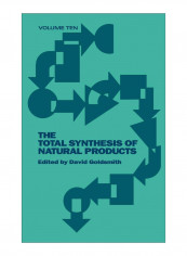 The Total Synthesis Of Natural Products Hardcover 1st