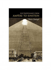 Electrodynamics from Ampere to Einstein Hardcover
