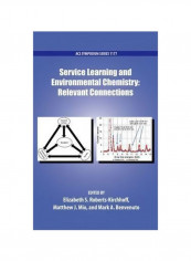 Service Learning And Environmental Chemistry Relevant Connections Hardcover
