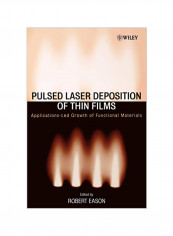 Pulsed Laser Deposition of Thin Films: Applications-Led Growth of Functional Materials Hardcover