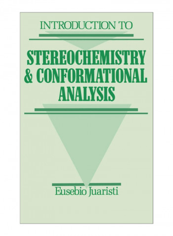 Introduction To Stereochemistry And Conformational Analysis Hardcover