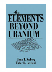 The Elements Beyond Uranium Hardcover