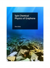 Spin Chemical Physics Of Graphene Hardcover