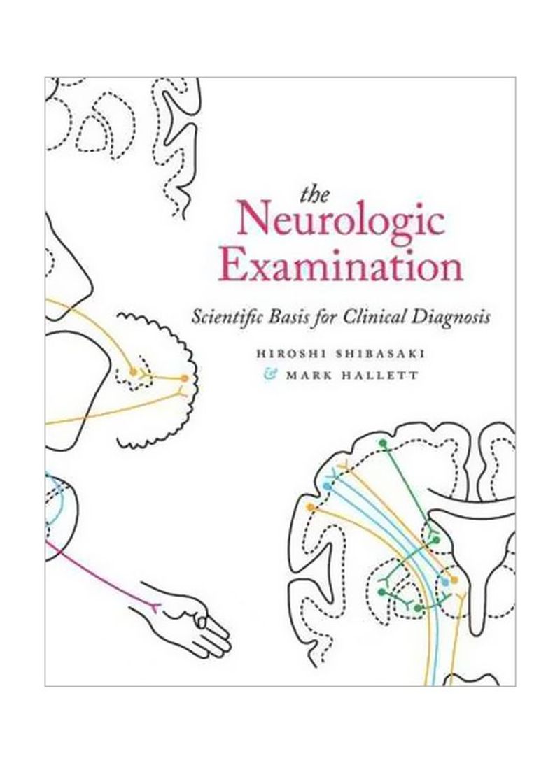 The Neurologic Examination: Scientific Basis For Clinical Diagnosis Hardcover