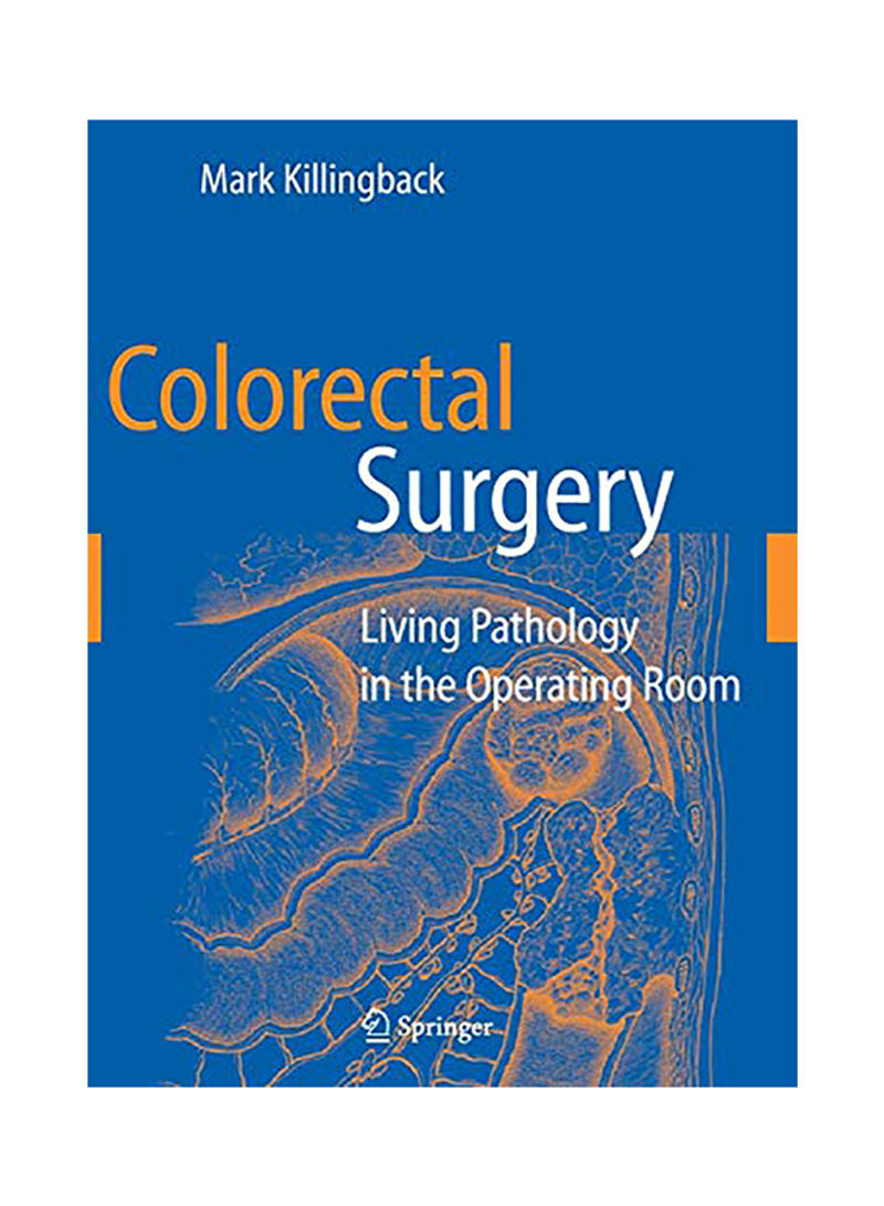Colorectal Surgery: Living Pathology In The Operating Room Hardcover