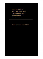 Structures And Properties Of Rubberlike Networks Hardcover