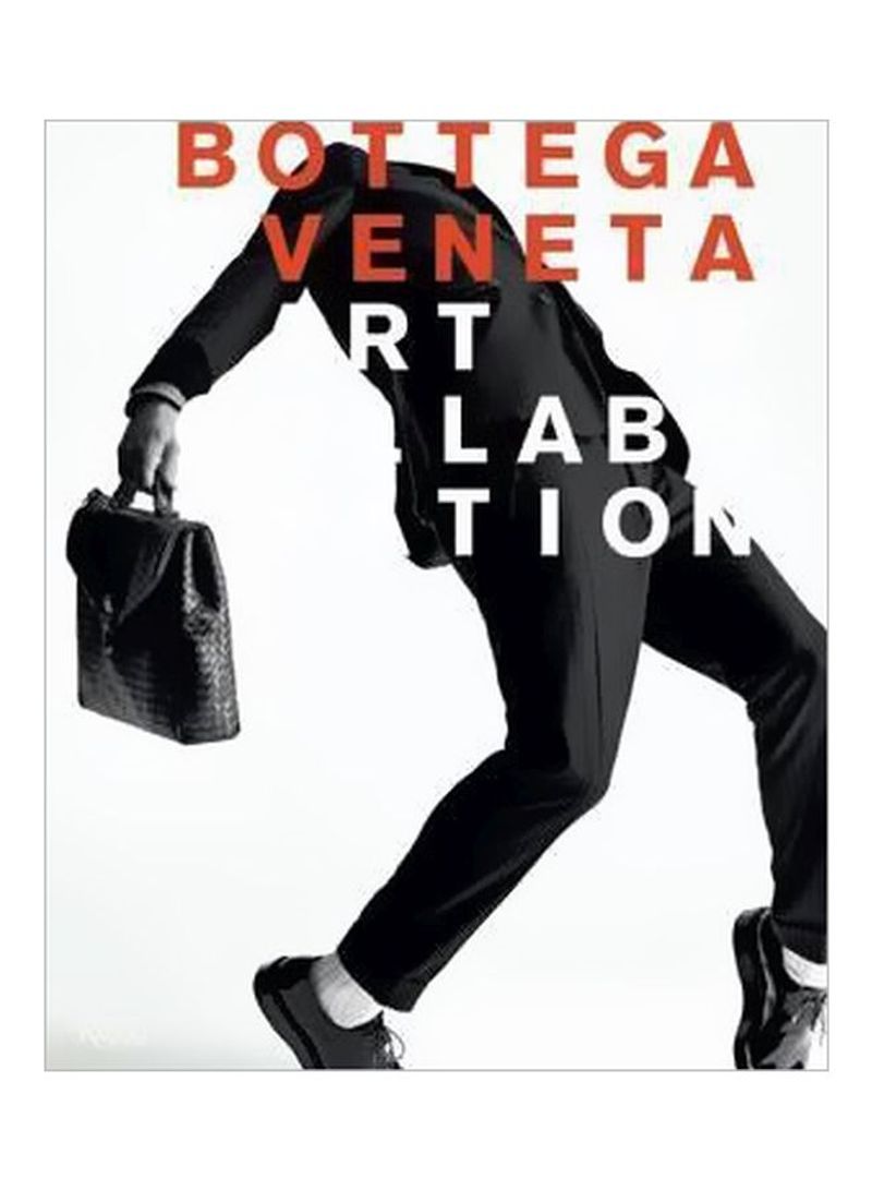 Bottega Veneta: Art Of Collaboration Hardcover English by Tomas Maier - 28 December 2015