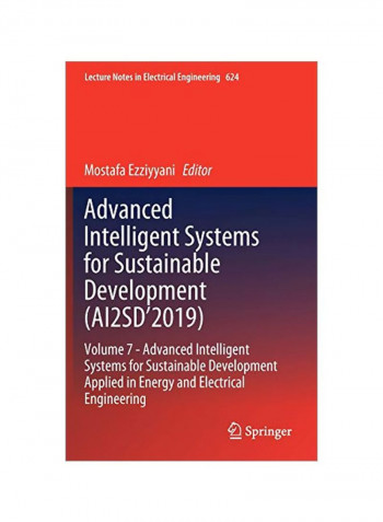 Advanced Intelligent Systems For Sustainable Development (Ai2sd'2019) : Volume 7 Hardcover