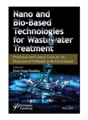 Nano And Bio-Based Technologies For Wastewater Treatment Hardcover