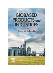 Biobased Products And Industries Paperback
