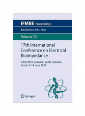17th International Conference On Electrical Bioimpedance : ICEBI 2019, Joinville, Santa Catarina, Brazil, 9-14 June 2019 Paperback