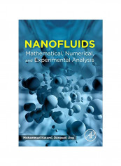 Nanofluids: Mathematical, Numerical, And Experimental Analysis Paperback