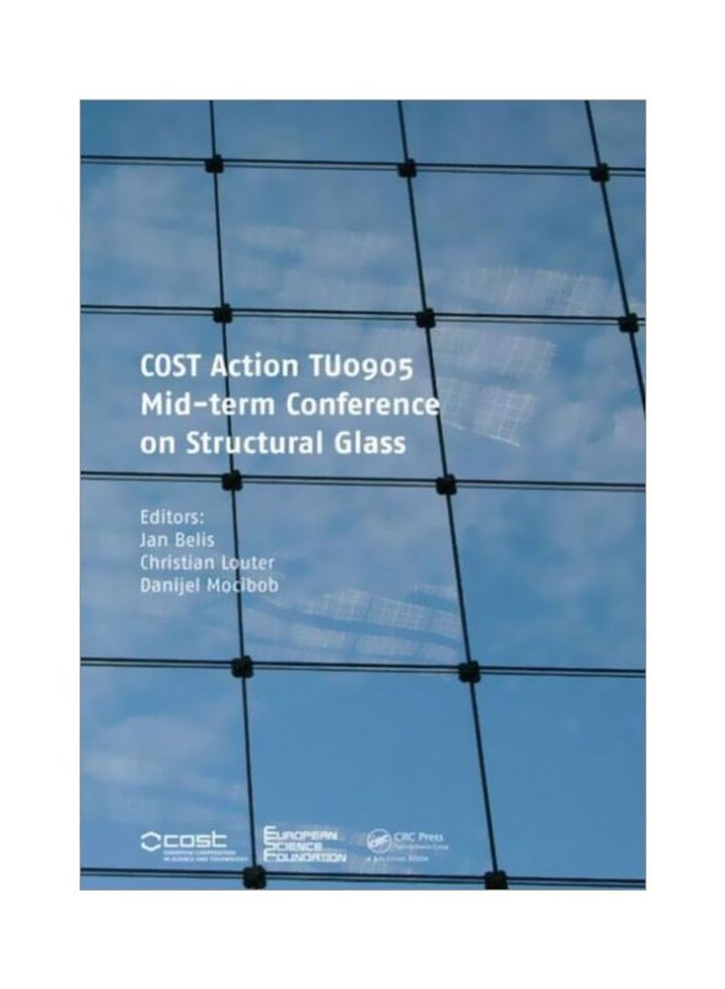 COST Action TU0905 Mid-Term Conference On Structural Glass Hardcover