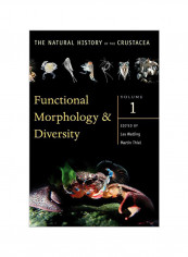 Functional Morphology And Diversity : The Natural History Of The Crustacea Volume 1 Hardcover
