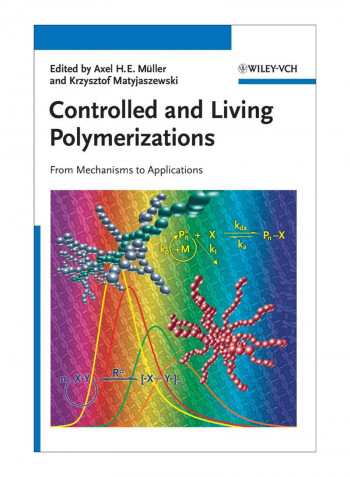 Controlled And Living Polymerizations Hardcover