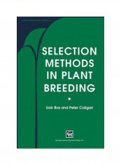 Selection Methods in Plant Breeding Hardcover English by Izak Bos