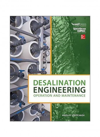 Desalination Engineering: Operation And Maintenance Hardcover