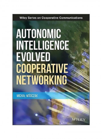 Autonomic Intelligence Evolved Cooperative Networking Hardcover