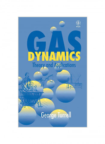 Gas Dynamics: Theory and Applications Hardcover