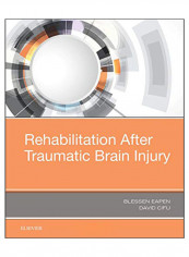 Rehabilitation After Traumatic BraIn Injury Hardcover 1st