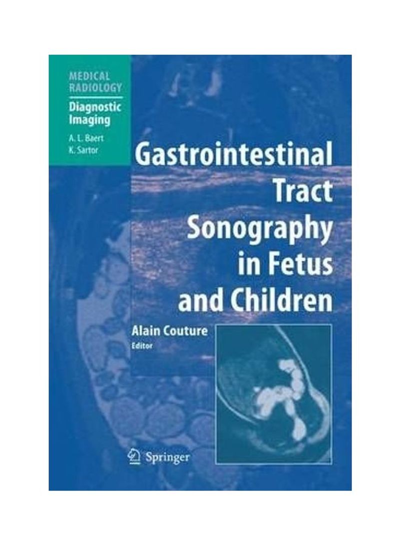 Gastrointestinal Tract Sonography In Fetuses And Children Hardcover English by Alain Couture