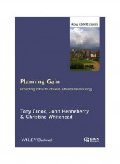 Planning Gain: Providing Infrastructure And Affordable Housing Hardcover