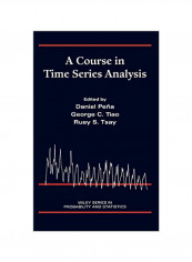 A Course in Time Series Analysis Hardcover