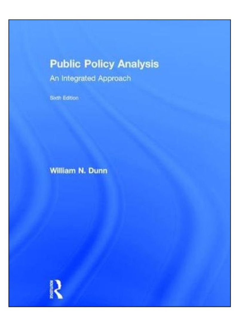 Public Policy Analysis Hardcover 6 Edition
