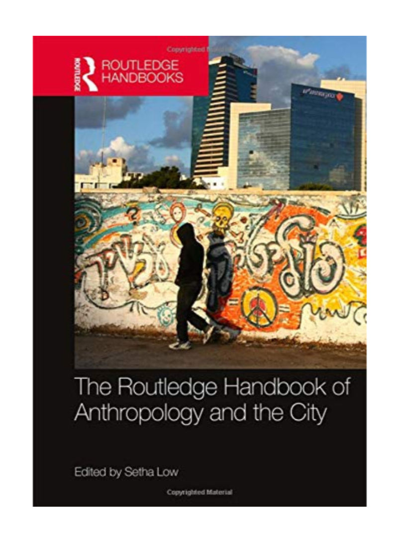 The Routledge Handbook Of Anthropology And The City Hardcover 1