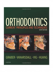 Orthodontics: Current Principles And Techniques Hardcover 6