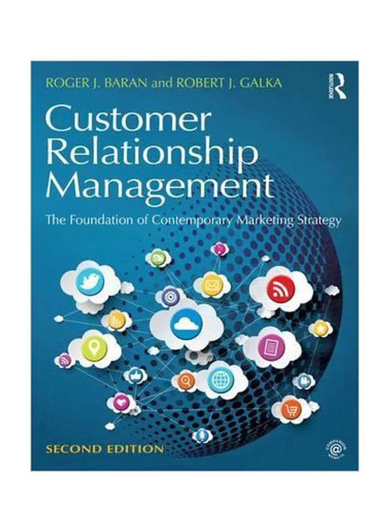 Customer Relationship Management: The Foundation Of Contemporary Marketing Strategy Paperback