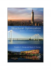 Structural Optimization : Dynamic And Seismic Applications Hardcover