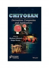 Chitosan: Derivatives Composites And Applications Hardcover