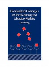 Electroanalytical Techniques In Clinical Chemistry And Laboratory Medicine Hardcover