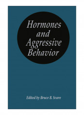Hormones And Aggressive Behavior Hardcover 1983 Edition